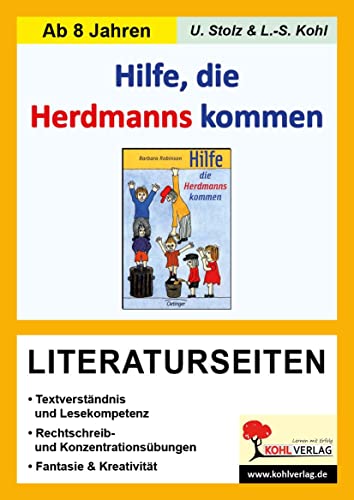 Hilfe die Herdmanns kommen - Literaturseiten: Mit Lösungen. Lesekompetenz, Textverständnis, Kreativität, Fantasie Hilfe die Herdmanns kommen - Literaturseiten: Mit Lösungen. Lesekompetenz, Textverständnis, Kreativität, Fantasie