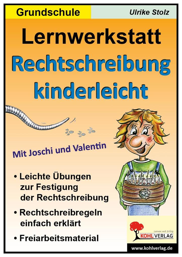 Lernwerkstatt - Rechtschreibung kinderleicht von Kohl Verlag