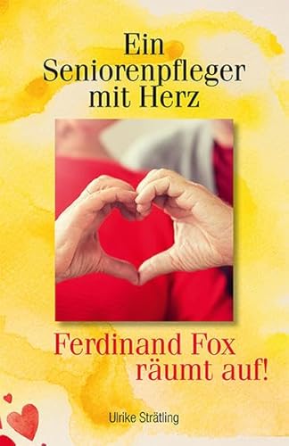 Ein Seniorenpfleger mit Herz: Ferdinand Fox räumt auf!