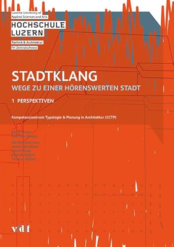 Stadtklang - Wege zu einer hörenswerten Stadt: Band 1: Perspektiven