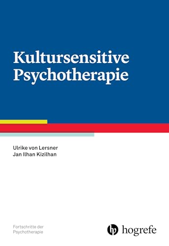 Kultursensitive Psychotherapie (Fortschritte der Psychotherapie) von Hogrefe Verlag GmbH + Co.