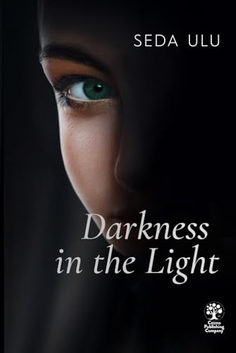 Darkness In The Light Darkness In The Light von Cosmo Publishing