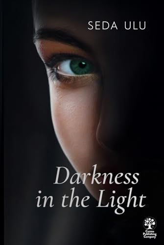 Darkness In The Light von Independently published