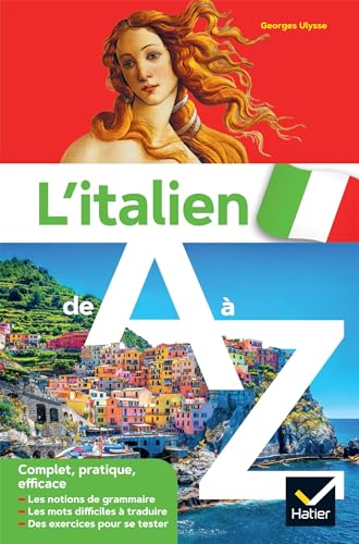 L'italien de A à Z: grammaire, conjugaison & difficultés