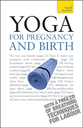 Yoga For Pregnancy And Birth: Teach Yourself von Teach Yourself