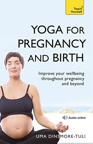 Yoga For Pregnancy And Birth: Teach Yourself von Teach Yourself