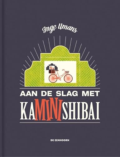 Aan de slag met KaMINIshibai von Uitgeverij De Eenhoorn