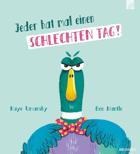 Jeder hat mal einen schlechten Tag! von BRUNNEN Verlag GmbH · Giessen