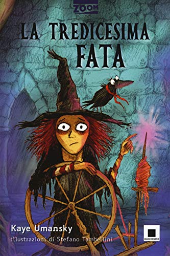 La tredicesima fata. Ediz. ad alta leggibilità (Zoom)