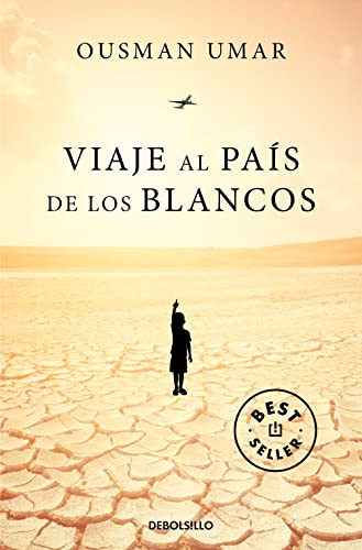 Viaje al país de los blancos (Best Seller) von NUEVAS EDICIONES DEBOLSILLO S.L