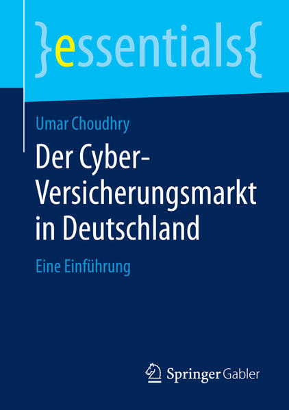Der Cyber-Versicherungsmarkt in Deutschland von Springer Fachmedien Wiesbaden