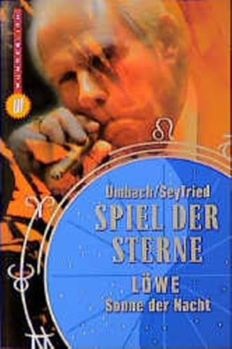 Spiel der Sterne: Löwe: Sonne der Nacht Spiel der Sterne: Löwe: Sonne der Nacht von Rowohlt Taschenbuch