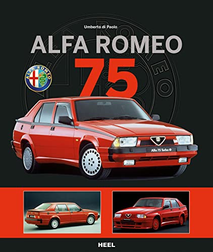 Alfa Romeo 75 von Heel Verlag GmbH