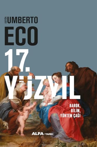 17. Yüzyıl (Ciltli): Barok, Bilim, Yöntem Çağı von Alfa Yayınları