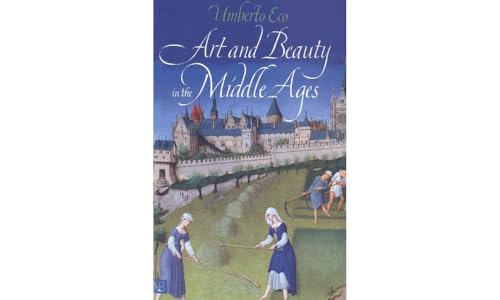 Art and Beauty in the Middle Ages (Yale Nota Bene) von Yale University Press