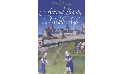 Art and Beauty in the Middle Ages (Yale Nota Bene)
