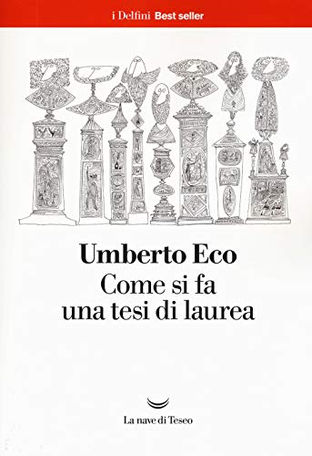 Come si fa una tesi di laurea (I delfini. Best seller)