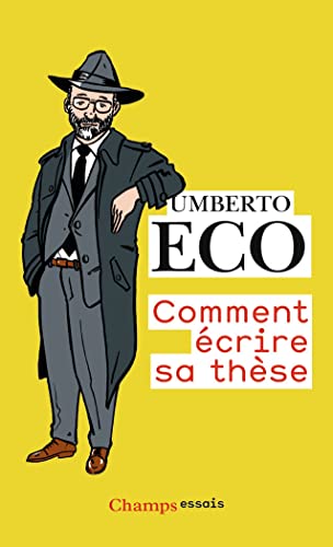Comment ecrire sa these (Champs essais) von FLAMMARION
