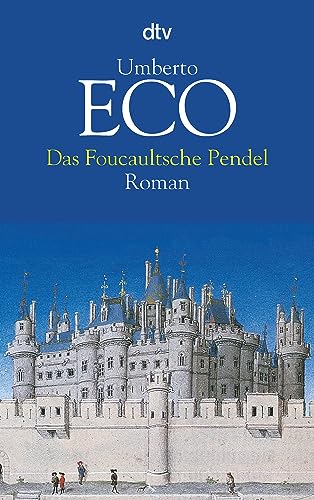 Das Foucaultsche Pendel: Roman von dtv Verlagsgesellschaft