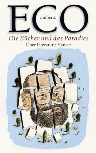 Die Bücher und das Paradies: Über Literatur von Hanser, Carl GmbH + Co.