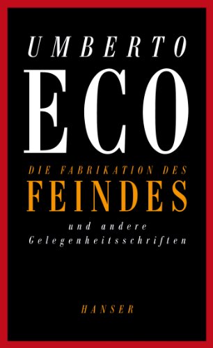 Die Fabrikation des Feindes und andere Gelegenheitsschriften von HANSER FACHBUCHVERLAG