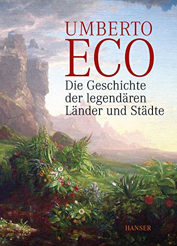Die Geschichte der legendären Länder und Städte von Hanser, Carl GmbH + Co.