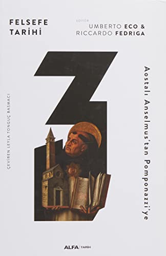 Felsefe Tarihi 3 (Ciltli): Aostalı Anselmus'tan Pomponazzi'ye