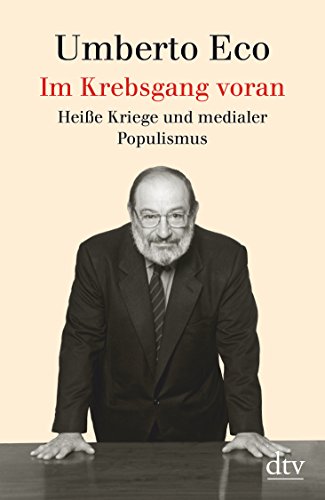 Im Krebsgang voran: Heiße Kriege und medialer Populismus