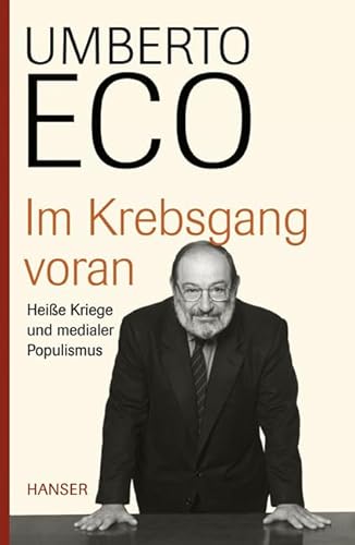 Im Krebsgang voran: Heiße Kriege und medialer Populismus