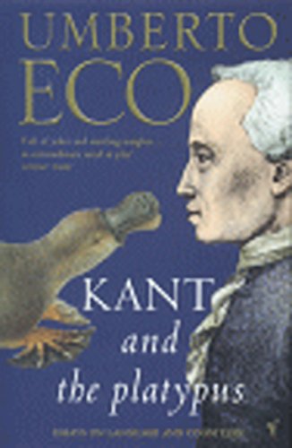 Kant And The Platypus: Essays on Language and Cognition. Transl. from the Italian by Alastair McEwen von Vintage