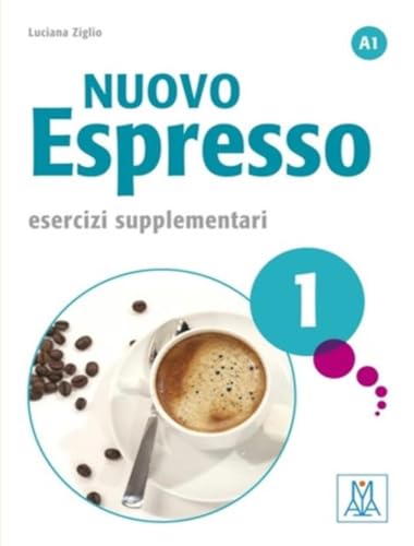 Nuovo Espresso: Esercizi supplementari 1 von ALMA