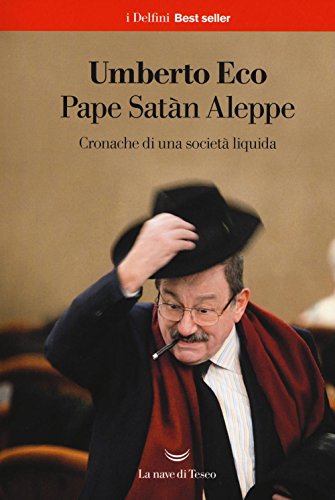 Pape Satàn Aleppe. Cronache di una società liquida (I delfini. Best seller) von La nave di teseo