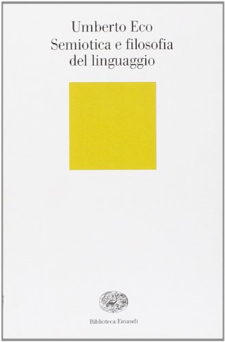 Semiotica e filosofia del linguaggio (Biblioteca Einaudi, Band 12) von Einaudi