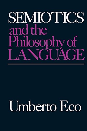 Semiotics and the Philosophy of Language (Advances in Semiotics) von Indiana University Press