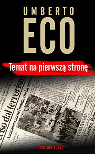 Temat na pierwsza strone Temat na pierwsza strone von Noir Sur Blanc