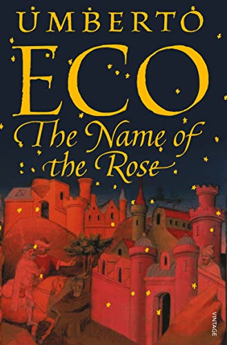 The Name of the Rose: Winner of the Prix Medicis of Foreign Literature 1982 and the Premio Strega 1981 von Vintage