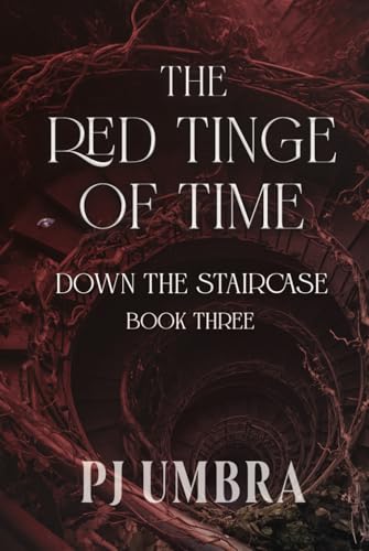 The Red Tinge of Time: Down the Staircase, Book 3 von selfpublishing.com