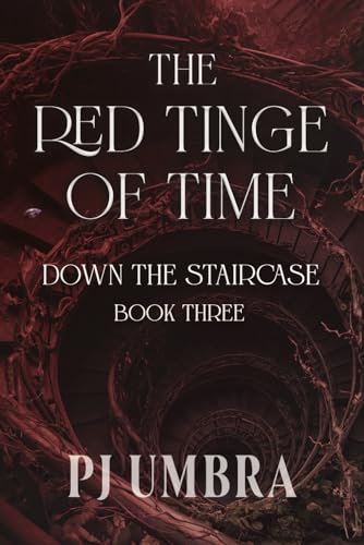 The Red Tinge of Time: Down the Staircase, Book 3 von selfpublishing.com