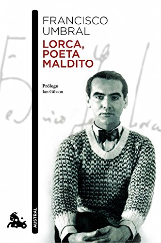 Lorca, poeta maldito: Prólogo de Ian Gibson (Contemporánea) von Austral