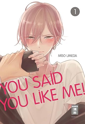 You Said You Like Me! 01 von Egmont Manga