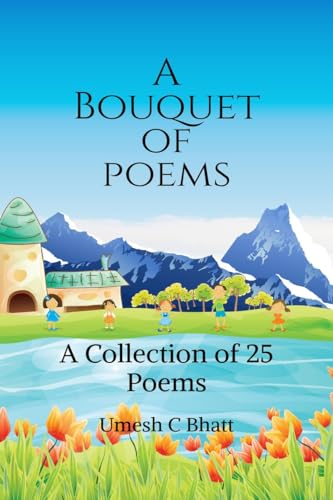 A Bouquet of Poems: A Collection of 25 Poems von Notion Press