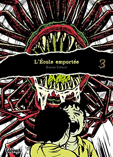 L'École emportée - Édition originale - Tome 03 von GLENAT