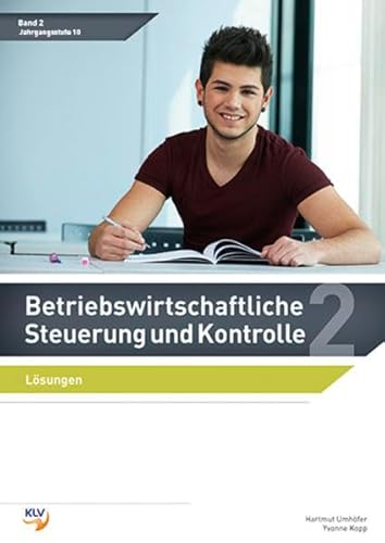 Betriebswirtschaftliche Steuerung und Kontrolle: Band 2 Lösungen (Wirtschaftsschule Bayern) (Betriebswirtschaftliche Steuerung und Kontrolle: Wirtschaftsschule Bayern) von Westermann Berufliche Bildung