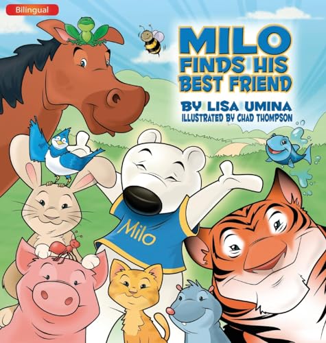 Milo Finds His Best Friend (Bilingual) von Halo Publishing International