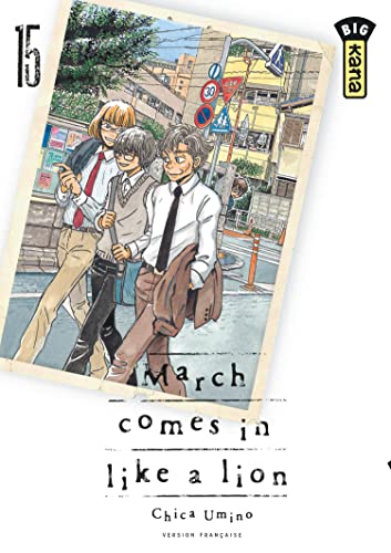 March comes in like a lion - Tome 15 von KANA