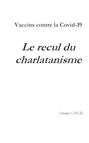 Vaccins contre la Covid-19 : Le recul du charlatanisme von BoD – Books on Demand – Frankreich
