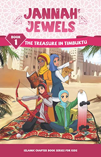 Jannah Jewels Book 1: The Treasure of Timbuktu (Islamic Chapter Books For Kids, Band 1) von Gentle Breeze Books