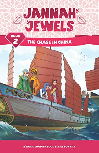 Jannah Jewels Book 2: The Chase in China (Islamic Chapter Books For Kids, Band 2) von Gentle Breeze Books