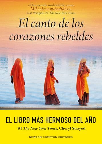 El canto de los corazones rebeldes. La novela que ha enamorado al mundo. Sobre la devoción, la esperanza y la fuerza del amor (Historias Inolvidables) von Newton Compton Editores