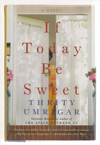 If Today Be Sweet: A Novel